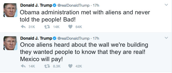 President Donald Trump tweets in the wee hours of the morning confirming that aliens are real and that it is Mexicos fault.